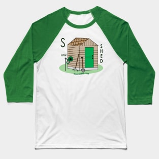 S is for SHED Baseball T-Shirt